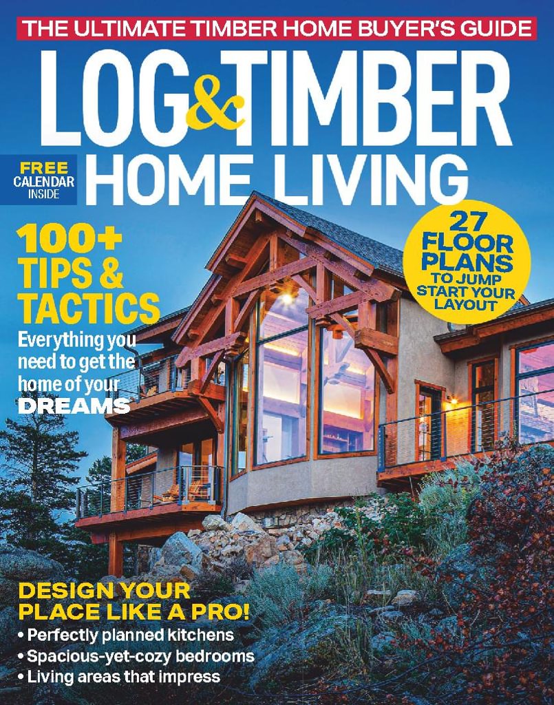 Log & Timber Home Living Magazine Subscription | MagazineLine